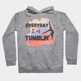 Gymnastics Everyday I’m Tumbling Hoodie